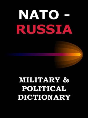 cover image of NATO-RUSSIA Military & Political Dictionary